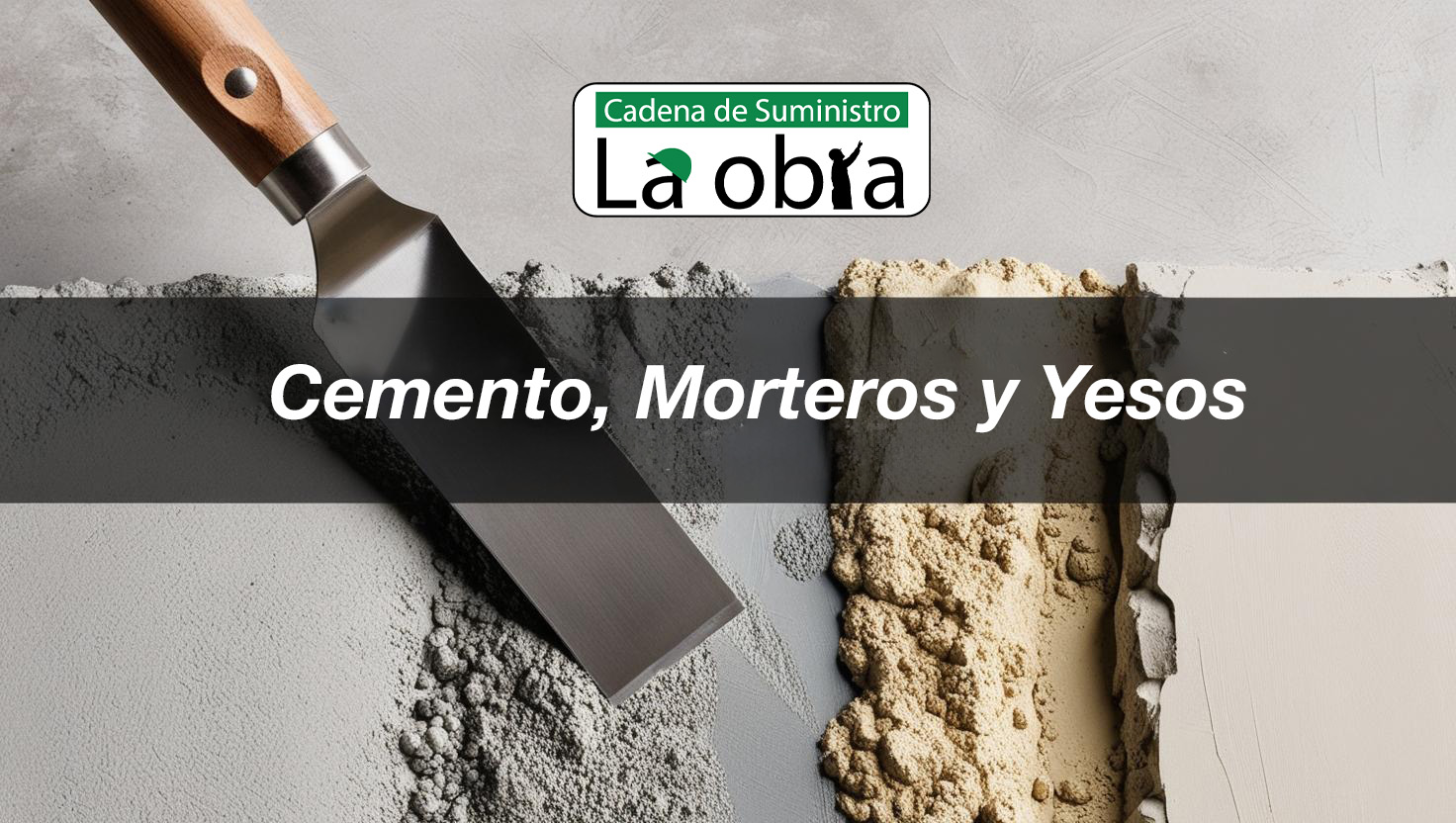 Portada para el blog de Cementos, Morteros y Yesos